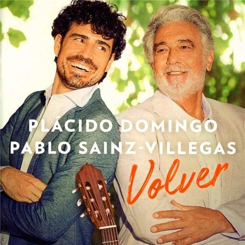 Placido Domingo & Pablo Sainz-Villegas : Volver