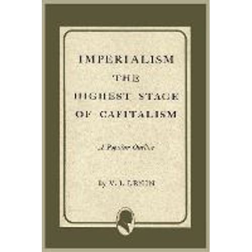 Imperialism The Highest Stage Of Capitalism