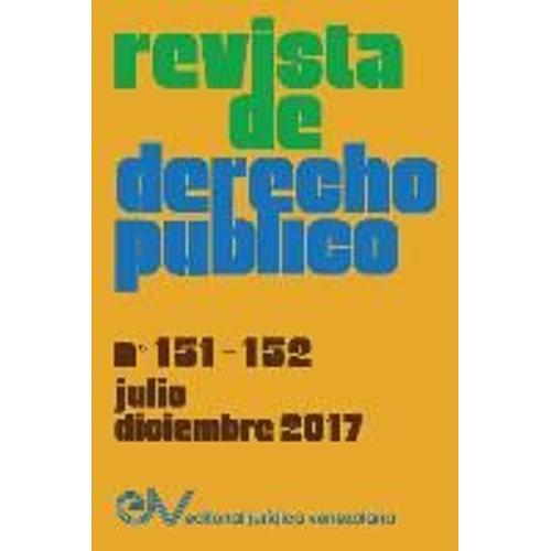 Revista De Derecho Público (Venezuela), No. 151-152, Julo-Diciembre 2017