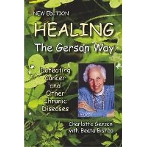 Healing The Gerson Way