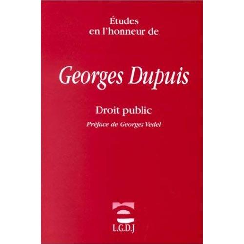 Études En L'honneur De Georges Dupuis - Droit Public
