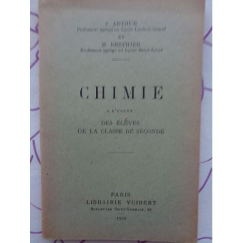 Chimie À L'usage Des Ékèves De La Classe De Seconde (1950)
