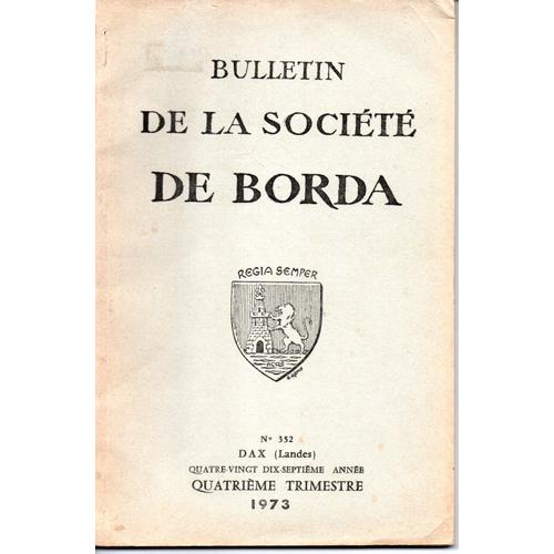 Bulletin Societe De Borda N° 352 Quatrieme Tr 1973 Sommaire : Voir Photo */*