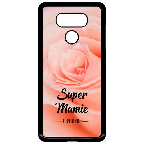 Coque Pour Smartphone - Super Mamie La Meilleure Fond De Roses - Compatible Avec Lg G6 - Plastique - Bord Noir