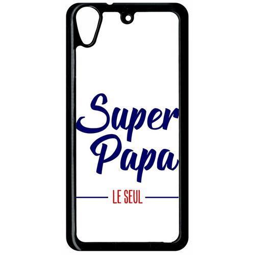 Coque Pour Smartphone - Super Papa Le Seul Fond Blanc - Compatible Avec Htc Desire 626 - Plastique - Bord Noir