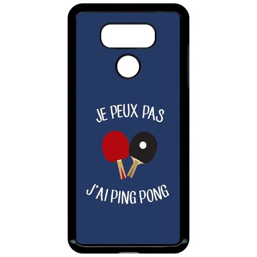 Coque Pour Smartphone - Je Peux Pas J Ai Ping Pong Fond Bleu - Compatible Avec Lg G6 - Plastique - Bord Noir