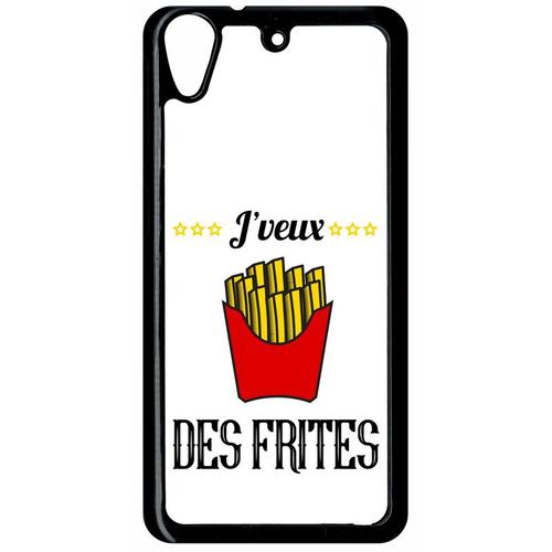 Coque Pour Smartphone - J Veux Des Frites Fond Blanc - Compatible Avec Htc Desire 626 - Plastique - Bord Noir