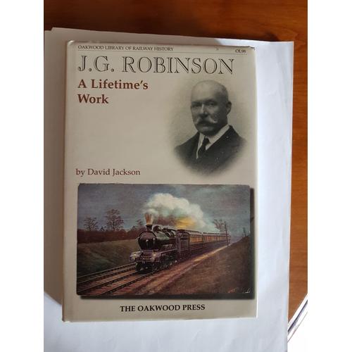 J.G.Robinson: A Lifetimes Work