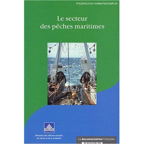 Le Secteur Des Pêches Maritimes