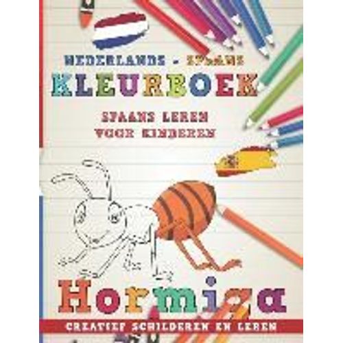 Kleurboek Nederlands - Spaans I Spaans Leren Voor Kinderen I Creatief Schilderen En Leren