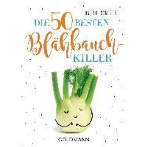 Die 50 Besten Blähbauch-Killer