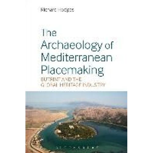 The Archaeology Of Mediterranean Placemaking