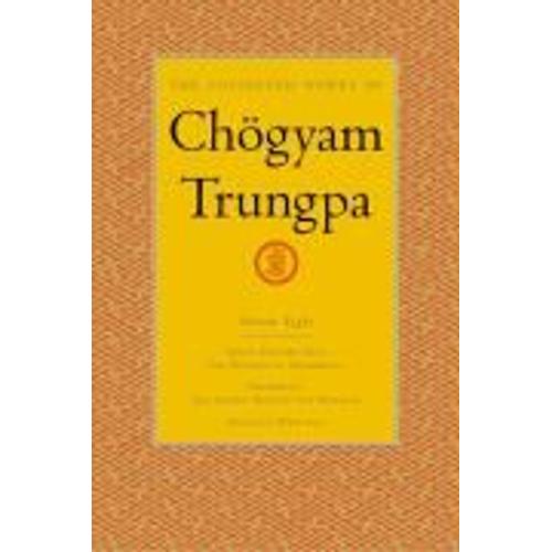 The Collected Works Of Chögyam Trungpa, Volume 8: Great Eastern Sun - Shambhala - Selected Writings