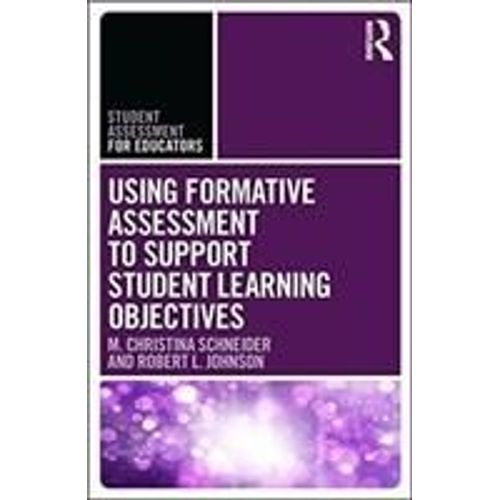 Using Formative Assessment To Support Student Learning Objectives