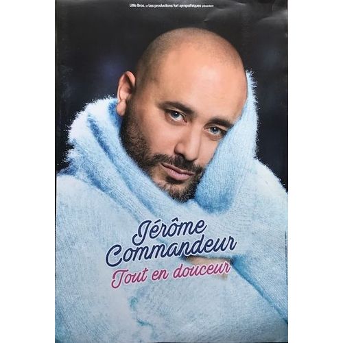Jérôme Commandeur - Tout En Douceur - 80x120cm - Affiche / Poster Envoi En Tube
