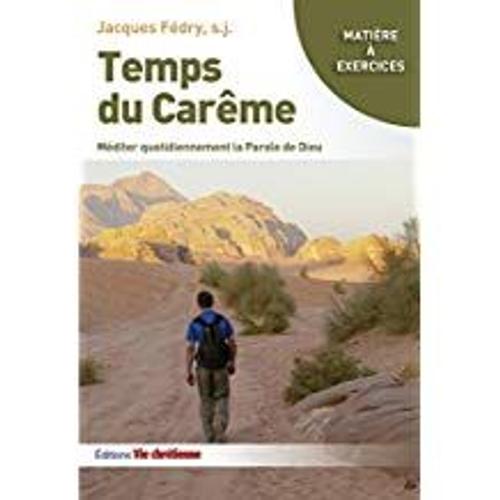 Temps Du Carême - Méditer Quotidiennement La Parole De Dieu