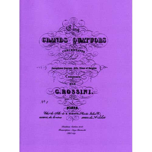 Vendre Quartetto Primo De Giacchino Rossini Pour Quatuor De Saxophones