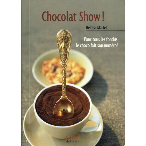 Chocolat Show  Pour Tous Les Fondus, Le Choco Fait Son Numéro !