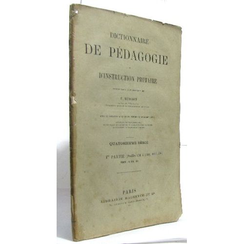 Dictionnaire De Pédagogie Et D'instruction Primaire Quatorzième Série Iere Partie