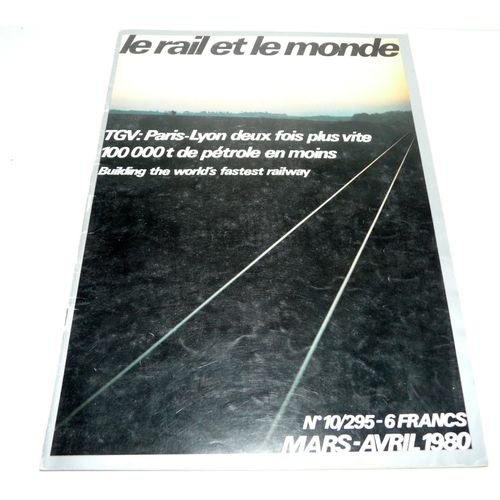Le Rail Et Le Monde N°10/295 De Mars-Avril 1980