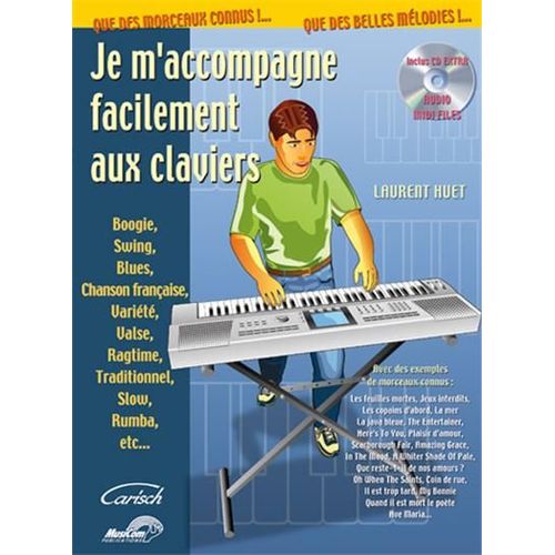 Huet : Je M'accompagne Facilement Aux Claviers (+ 1 Cd Extra : Audio + Midi Files)