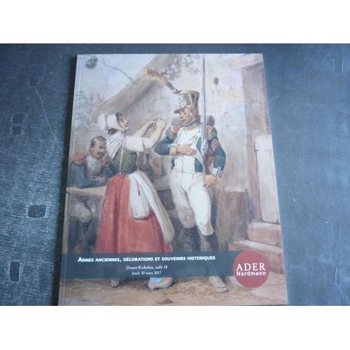 Catalogue Vente Aux Encheres / Armes Anciennes+Souvenirs Historiques
