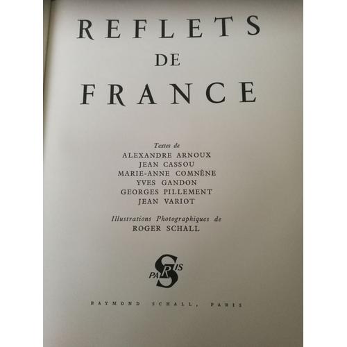 Reflets De France Editions 1950 Raymond Schall Exemplaires Champagne Sur Velin Pur Alfa