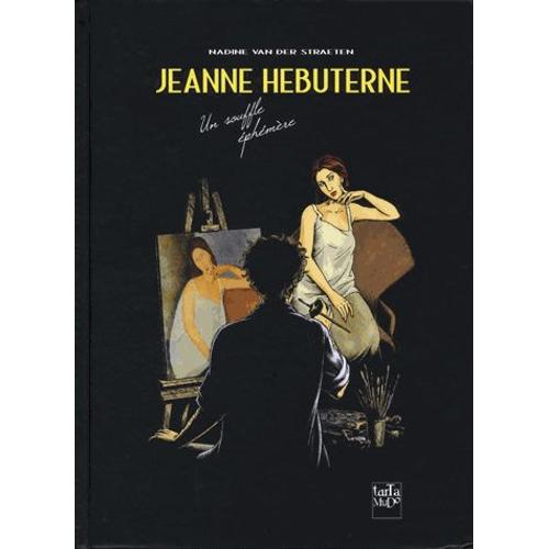 Jeanne Hébuterne - Un Souffle Éphémère