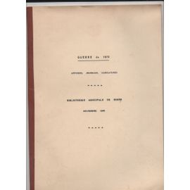Bibliographie Sur La Guerre De 1870, Affiches, Journaux, Caricatures, Catalogue D'exposition De La Bibliothèque De Rouen