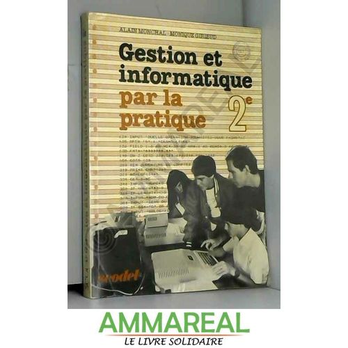 Gestion Et Informatique Par La Pratique 2 Ème