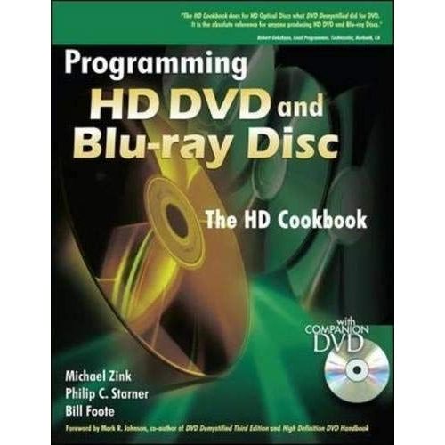 Programming Hd Dvd & Blu-Ray Disc: The Hd Cookbook (Book W/ Dvd)