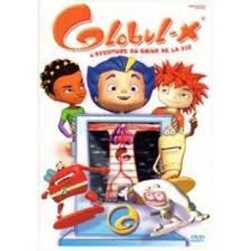 Globul-X: L'aventure De La Vie
