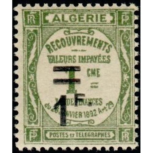 Algérie, Colonie Française 1926 / 32, Très Beau Timbre Taxe Neuf** Luxe Yvert 22, Recouvrement Valeurs Impayées, 1fc. Olive Surchargé "1f.".
