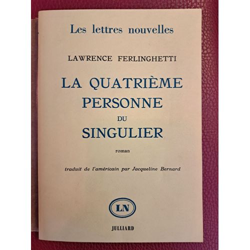 Les Lettres Nouvelles - La Quatrième Personne Du Singulier - Lawrence Ferlinghetti