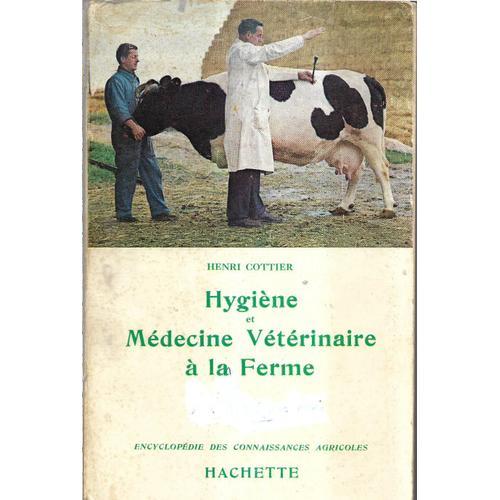 Hygiene Et Medecine Veterinaire A La Ferme