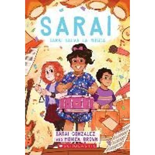 Saraí Salva La Música (Sarai Saves The Music): Spanish Edition