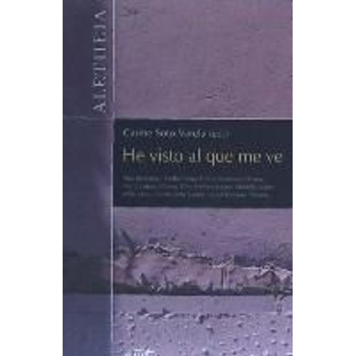 He Visto Al Que Me Ve