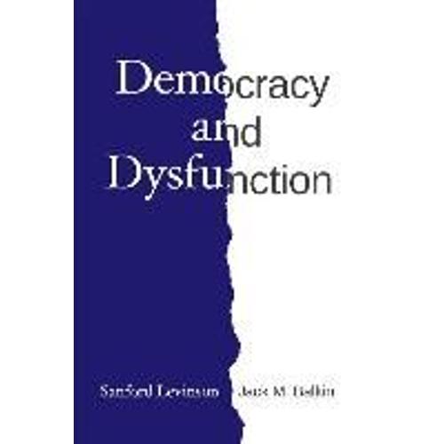 Democracy And Dysfunction