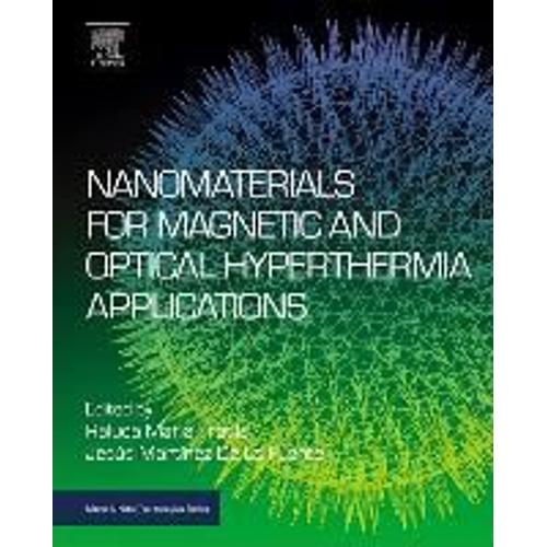 Nanomaterials For Magnetic And Optical Hyperthermia Applicat