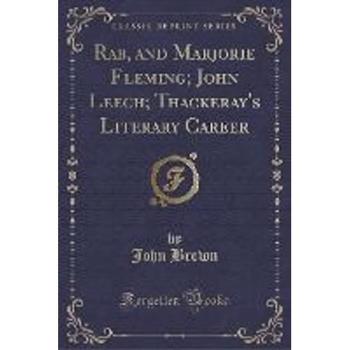 Brown, J: Rab, And Marjorie Fleming; John Leech; Thackeray's