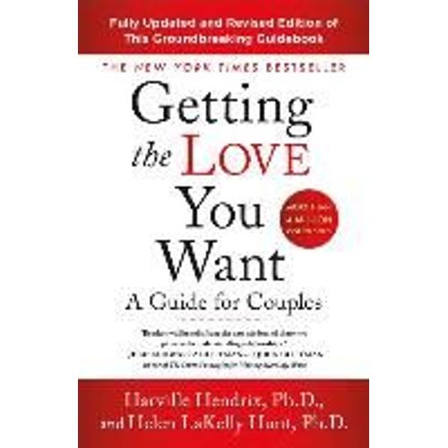 Getting The Love You Want: A Guide For Couples: Third Edition