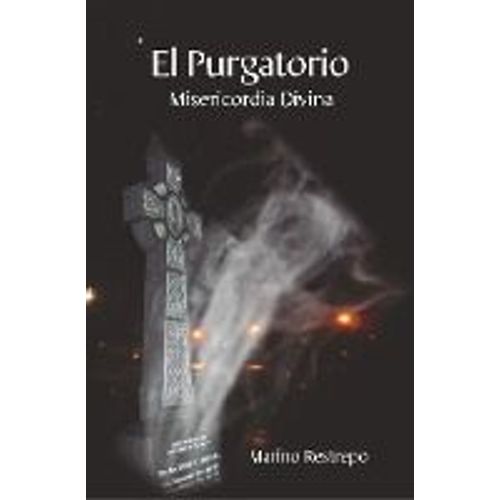 El Purgatorio, Misericordia Divina