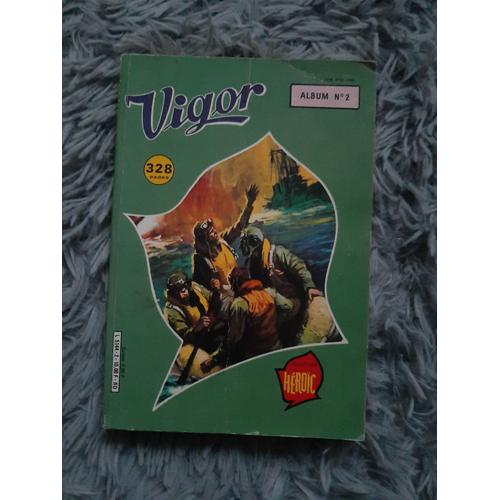 Vigor Album N° 2 / Contient N° 2 Et 4 / Collection Heroic / Editions Aredit 1983