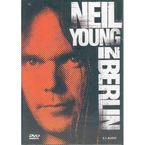 Neil Young In Berlin