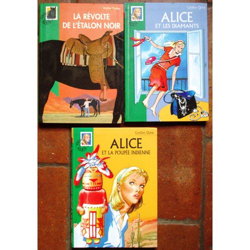 Lot De 3 Bibliothèque Verte : Alice Et La Poupée Indienne / Alice Et Les Diamants / La Révolte De L'étalon Noir