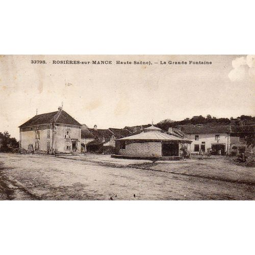 Carte Postale Debut Xx Eme Siecle N° 33798 -Rosiere Sur Mance- Haute Saone -La Grande Fontaine- Editions C.L. H Carte Ecrite Et Timbree