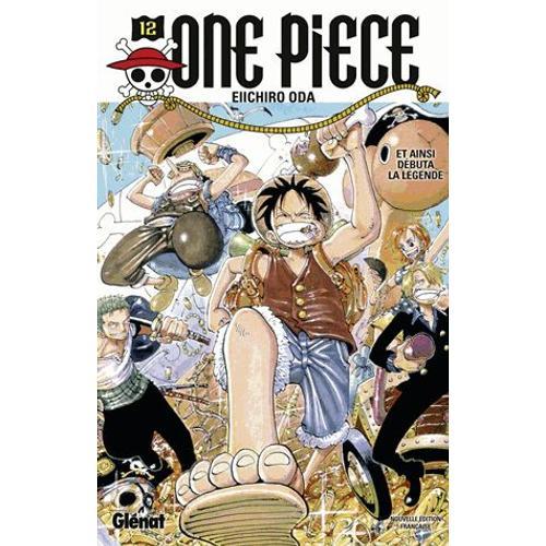 One Piece - Tome 12 : Et ainsi débuta la légende