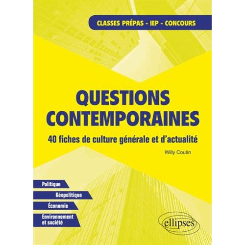Questions Contemporaines - 40 Fiches De Culture Générale Et D'actualité