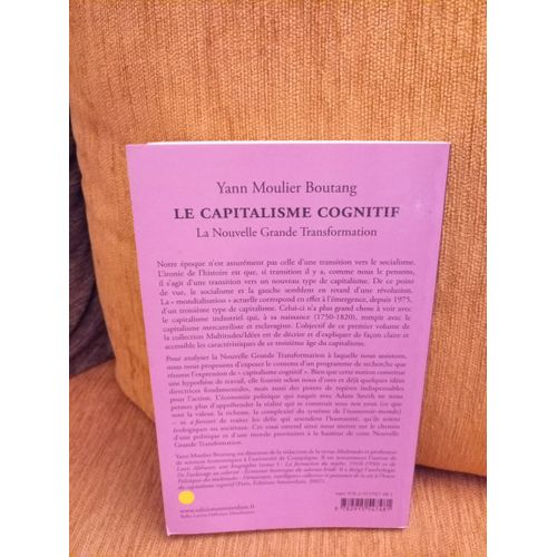 Le Capitalisme Cognitif - La Nouvelle Grande Transformation