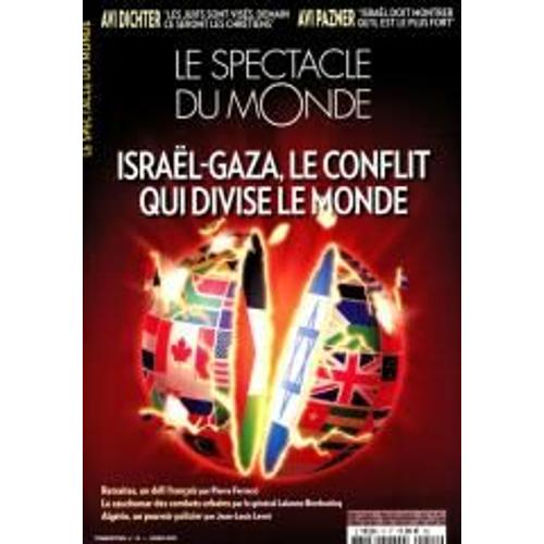 Le Spectacle Du Monde 15 Israel-Gaza Le Conflit Qui Divise Le Monde